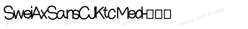 SweiAxSansCJKtc Med字体转换